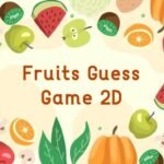 Fruits Guess Game2D